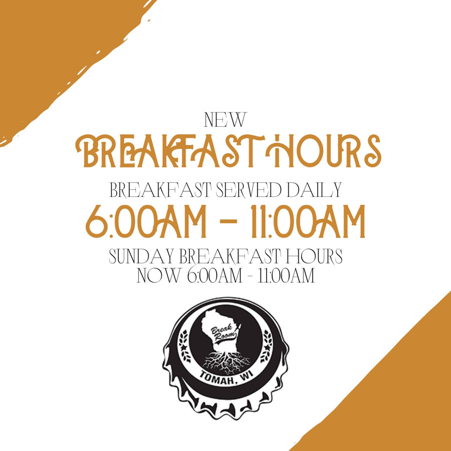 Breakfast Hours daily from 6am - 11am at The Break Room in Tomah